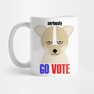 seiously go vote dog vector art Mug